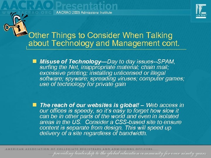 AACRAO 2005 Admissions Institute Other Things to Consider When Talking about Technology and Management