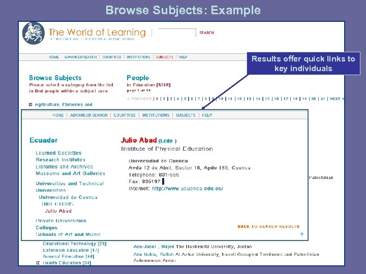 Browse Subjects: Example Results offer quick links to key individuals Select “Education” from the