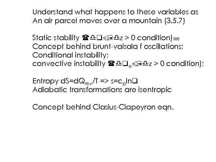 Understand what happens to these variables as An air parcel moves over a mountain