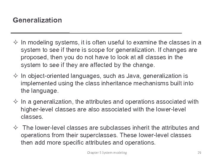 Generalization ² In modeling systems, it is often useful to examine the classes in