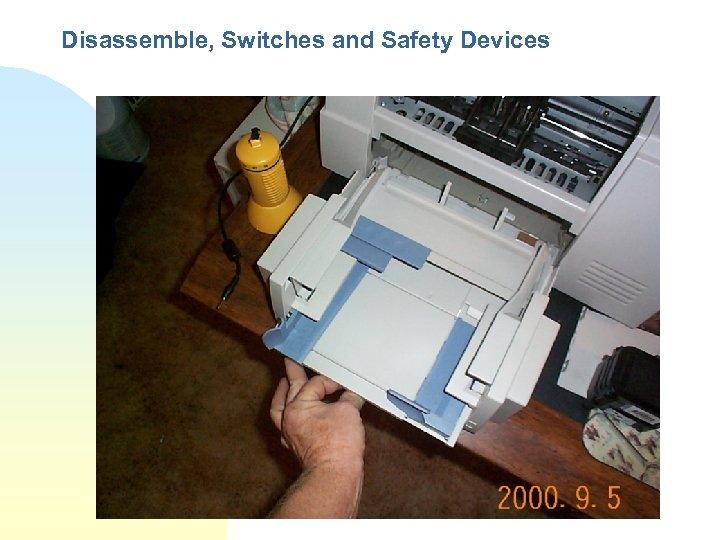 Disassemble, Switches and Safety Devices 