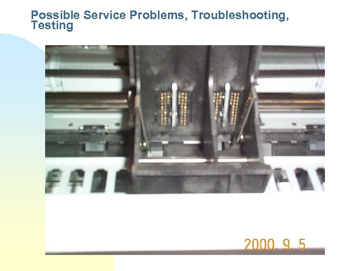Possible Service Problems, Troubleshooting, Testing 