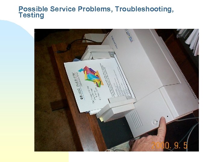 Possible Service Problems, Troubleshooting, Testing 