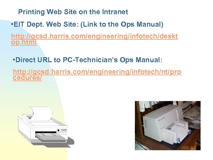 Printing Web Site on the Intranet • EIT Dept. Web Site: (Link to the