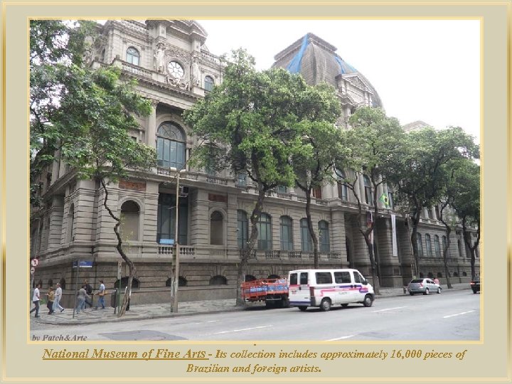 lza De . National Museum of Fine Arts - Its collection includes approximately 16,