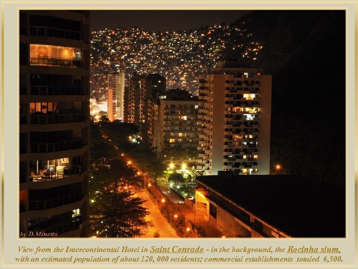 lza De View from the Intercontinental Hotel in Saint Conrado - in the background,
