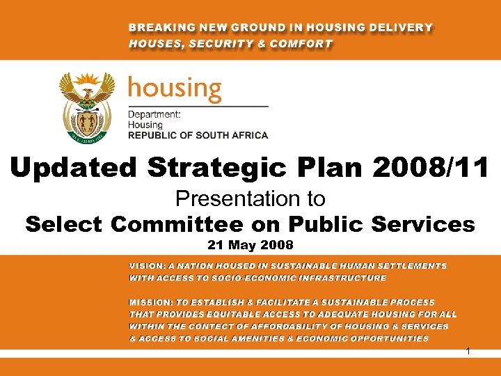 Updated Strategic Plan 2008/11 Presentation to Select Committee on Public Services 21 May 2008