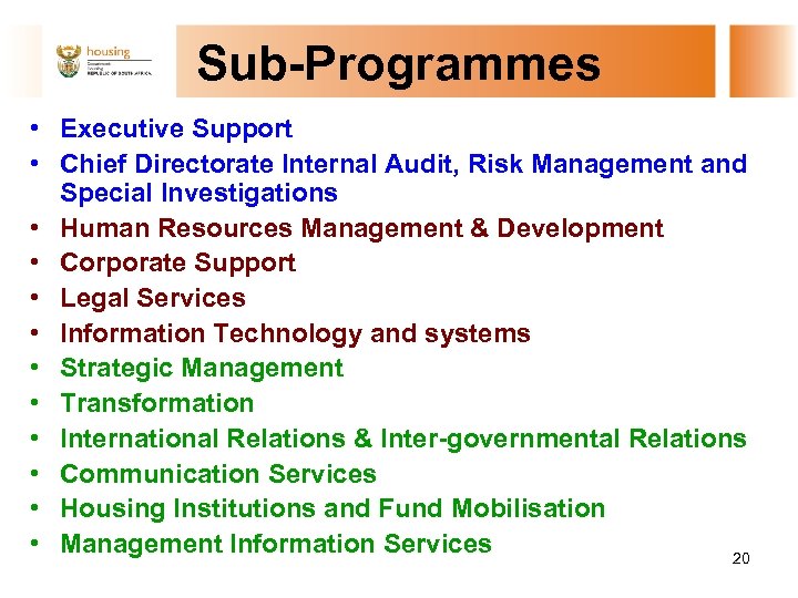 Sub-Programmes • Executive Support • Chief Directorate Internal Audit, Risk Management and Special Investigations