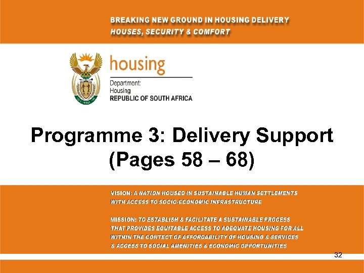 Programme 3: Delivery Support (Pages 58 – 68) 32 