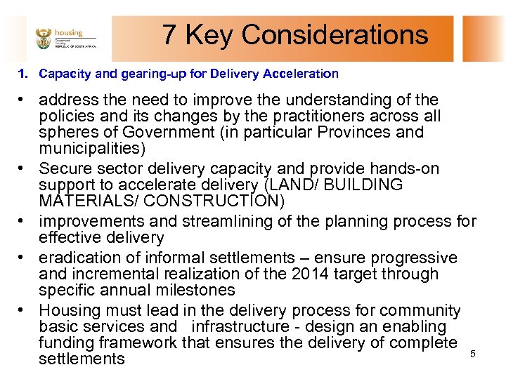 7 Key Considerations 1. Capacity and gearing-up for Delivery Acceleration • address the need