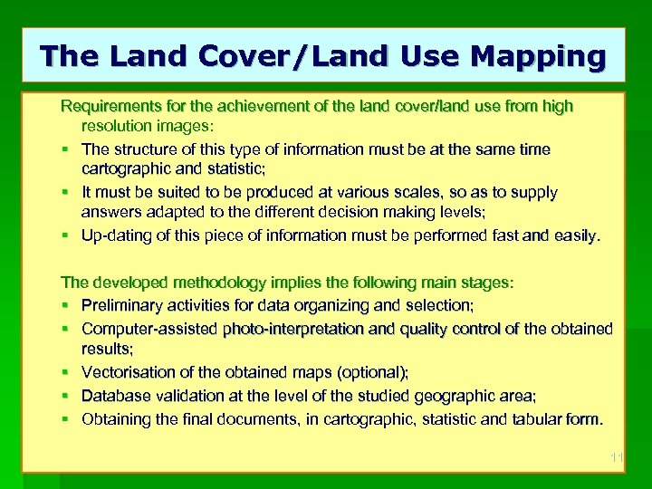 The Land Cover/Land Use Mapping Requirements for the achievement of the land cover/land use