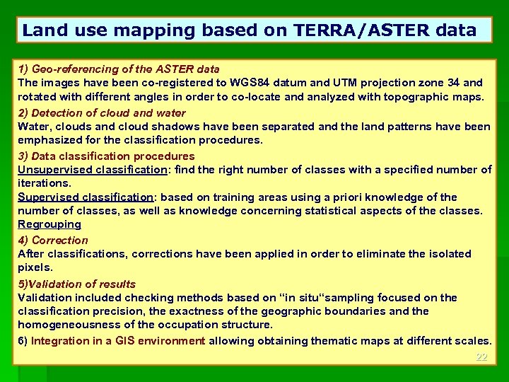 Land use mapping based on TERRA/ASTER data 1) Geo-referencing of the ASTER data The