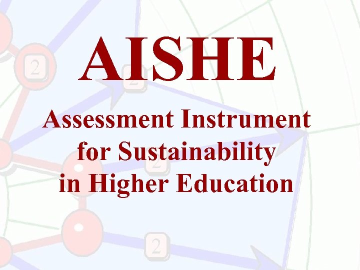 AISHE Assessment Instrument for Sustainability in Higher Education 