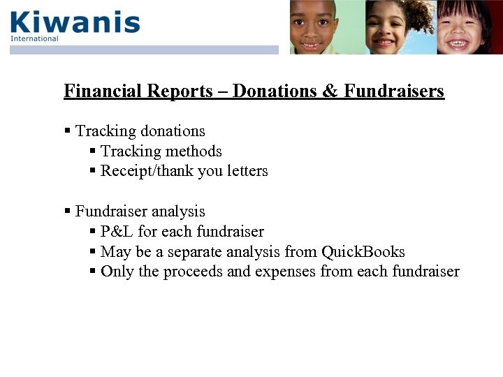 Financial Reports – Donations & Fundraisers § Tracking donations § Tracking methods § Receipt/thank