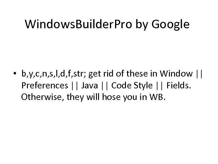 Windows. Builder. Pro by Google • b, y, c, n, s, l, d, f,