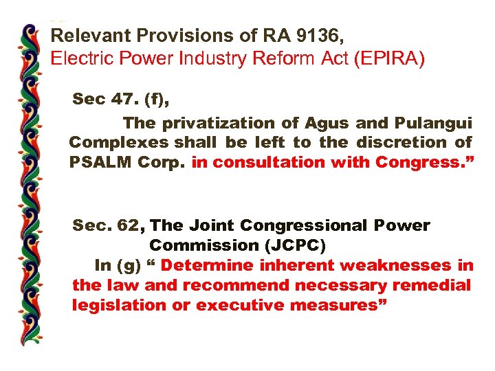 Relevant Provisions of RA 9136, Electric Power Industry Reform Act (EPIRA) Sec 47. (f),