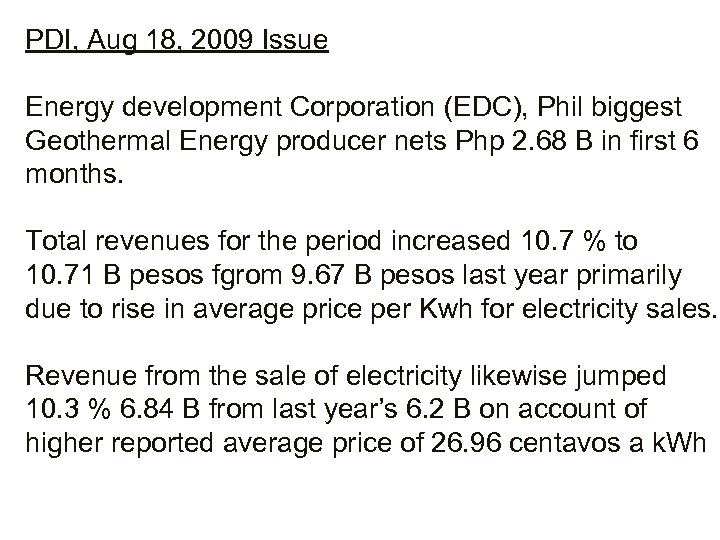 PDI, Aug 18, 2009 Issue Energy development Corporation (EDC), Phil biggest Geothermal Energy producer