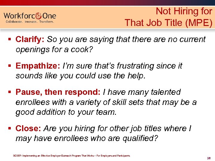 Not Hiring for That Job Title (MPE) § Clarify: So you are saying that