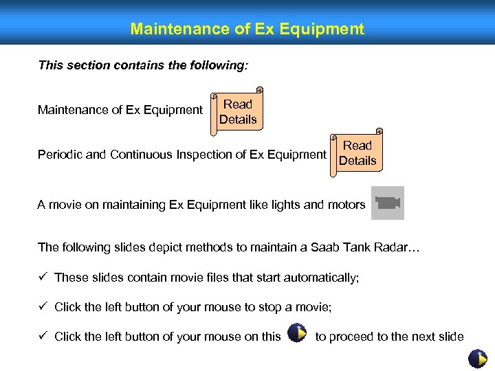 Maintenance of Ex Equipment This section contains the following: Maintenance of Ex Equipment Read