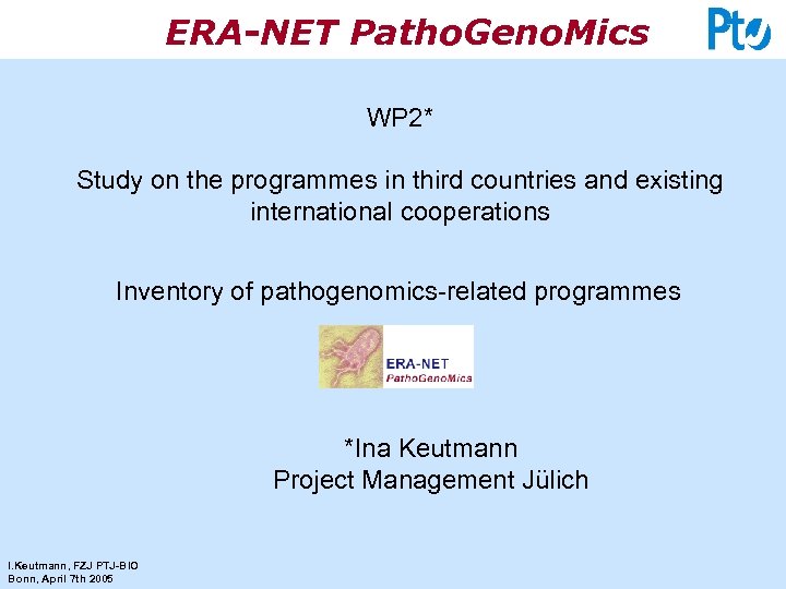 ERA-NET Patho. Geno. Mics WP 2* Study on the programmes in third countries and