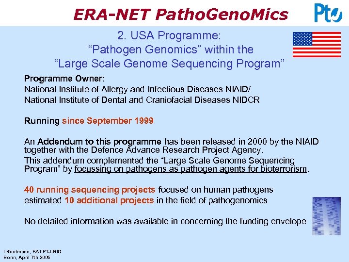 ERA-NET Patho. Geno. Mics 2. USA Programme: “Pathogen Genomics” within the “Large Scale Genome