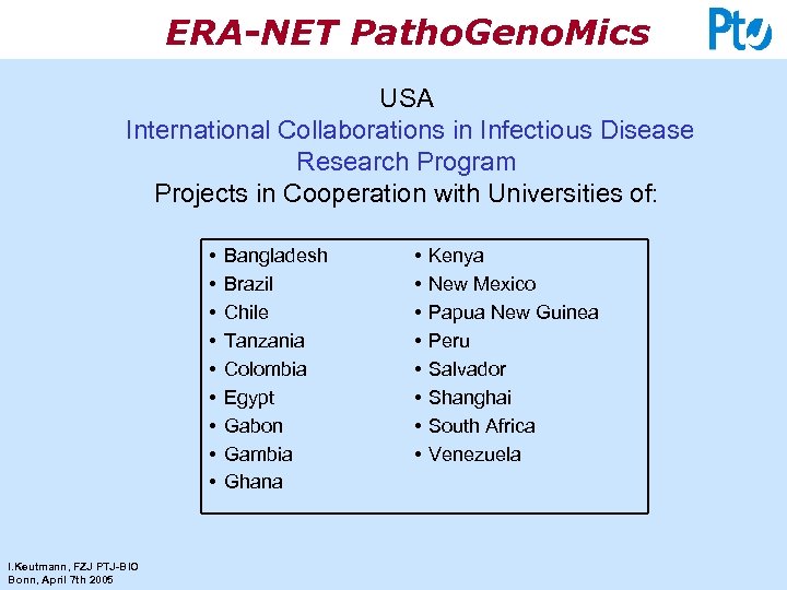 ERA-NET Patho. Geno. Mics USA International Collaborations in Infectious Disease Research Program Projects in