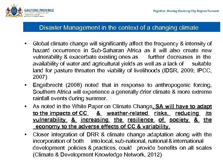 Disaster Management in the context of a changing climate • • Global climate change