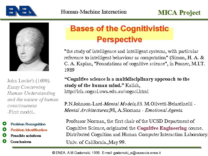 Human-Machine Interaction MICA Project Bases of the Cognitivistic Perspective 