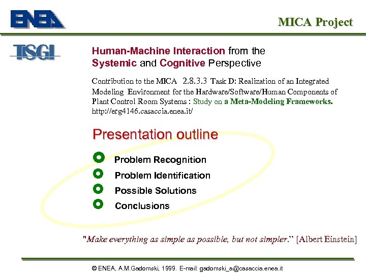 MICA Project Human-Machine Interaction from the Systemic and Cognitive Perspective Contribution to the MICA