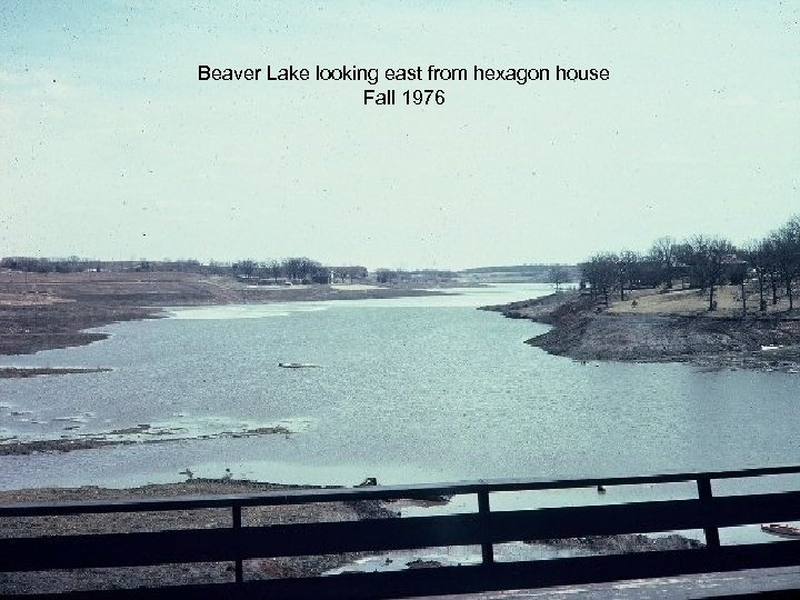 Beaver Lake looking east from hexagon house Fall 1976 18 