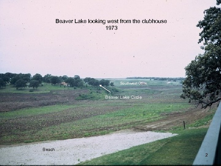 Beaver Lake looking west from the clubhouse 1973 Southwest Cove Beaver Lake Circle Beach