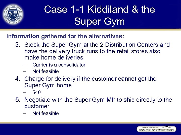 Case 1 -1 Kiddiland & the Super Gym Information gathered for the alternatives: 3.