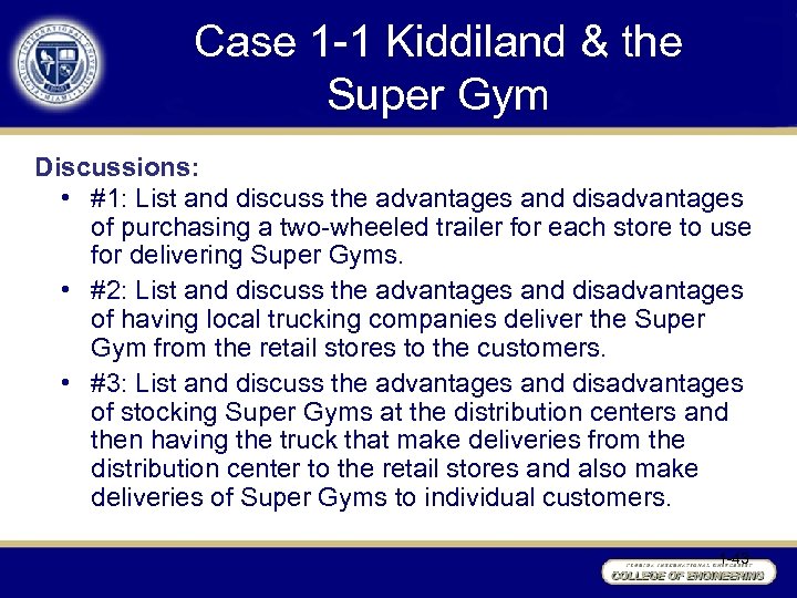 Case 1 -1 Kiddiland & the Super Gym Discussions: • #1: List and discuss