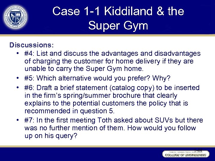 Case 1 -1 Kiddiland & the Super Gym Discussions: • #4: List and discuss