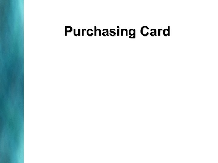 Purchasing Card 