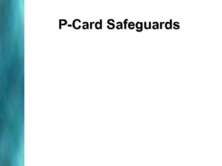 P-Card Safeguards 