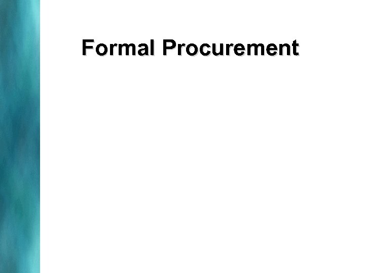 Formal Procurement 
