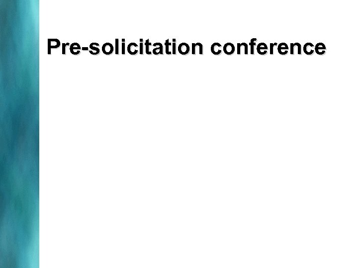 Pre-solicitation conference 