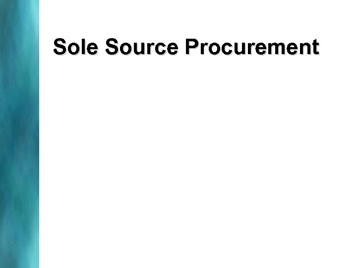 Sole Source Procurement 