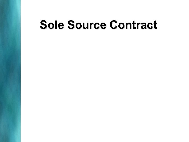 Sole Source Contract 