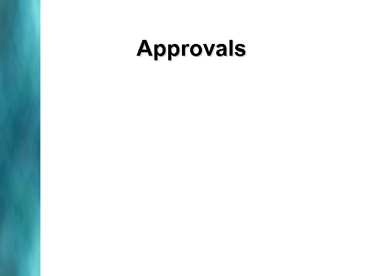 Approvals 