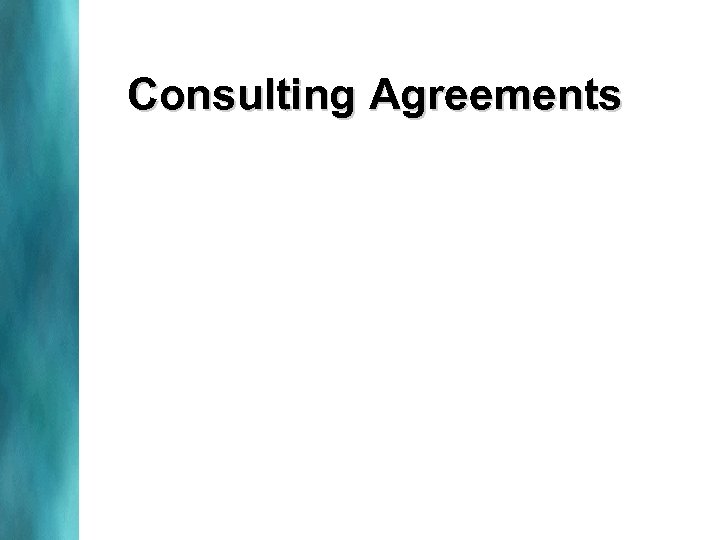 Consulting Agreements 