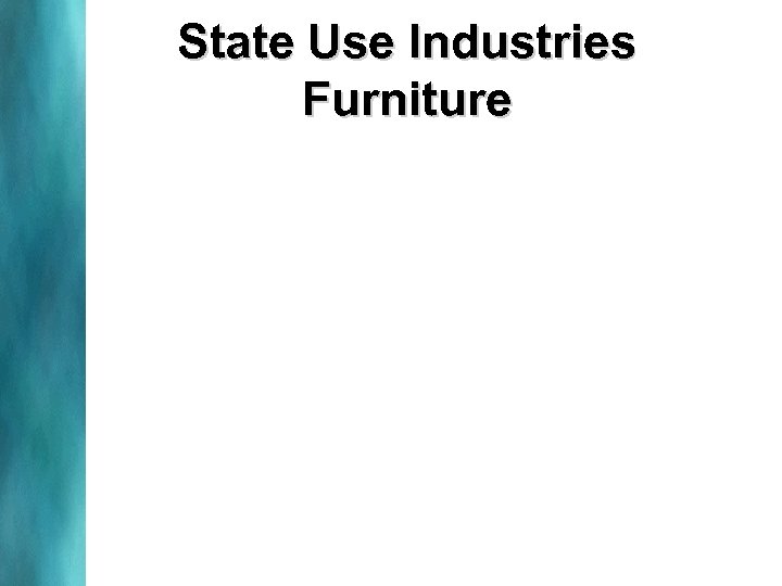 State Use Industries Furniture 