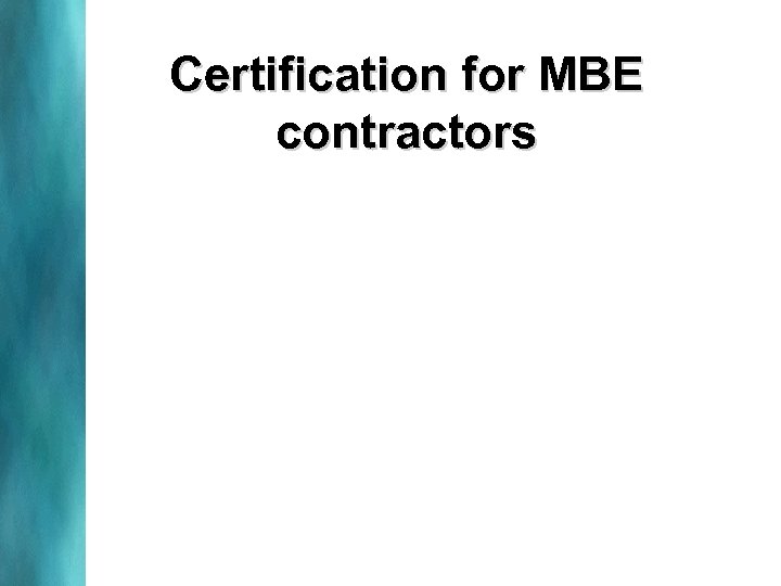 Certification for MBE contractors 