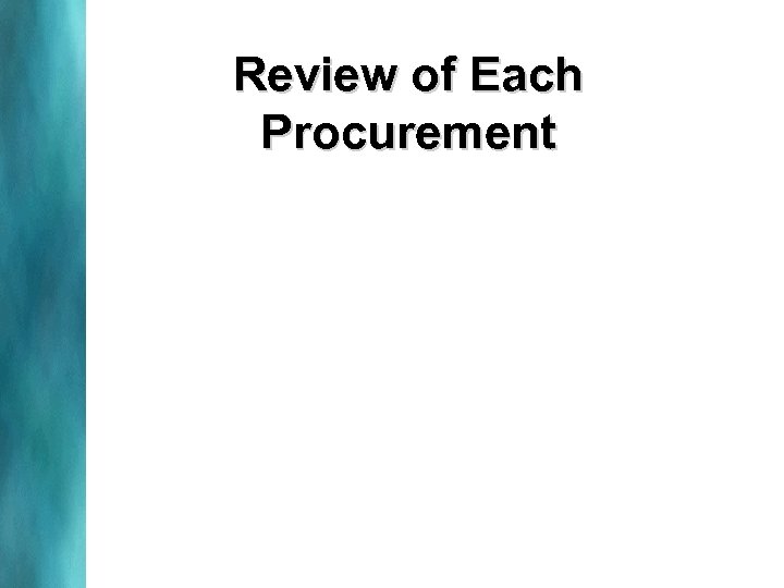 Review of Each Procurement 