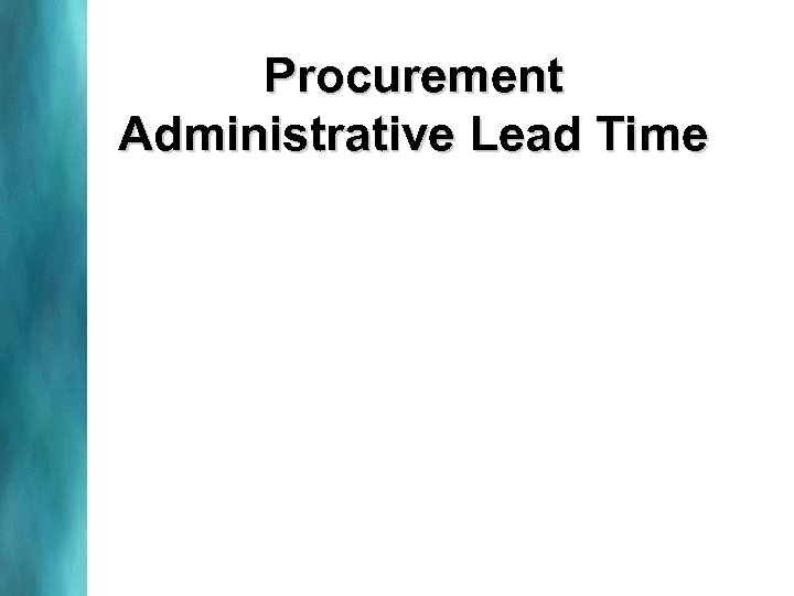 Procurement Administrative Lead Time 