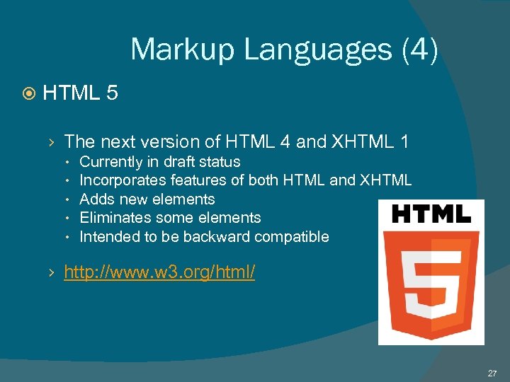 Markup Languages (4) HTML 5 › The next version of HTML 4 and XHTML
