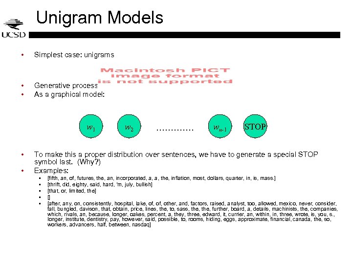 Unigram Models • Simplest case: unigrams • • Generative process: pick a word, …