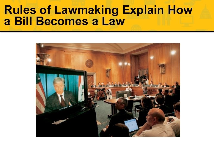 Rules of Lawmaking Explain How a Bill Becomes a Law 