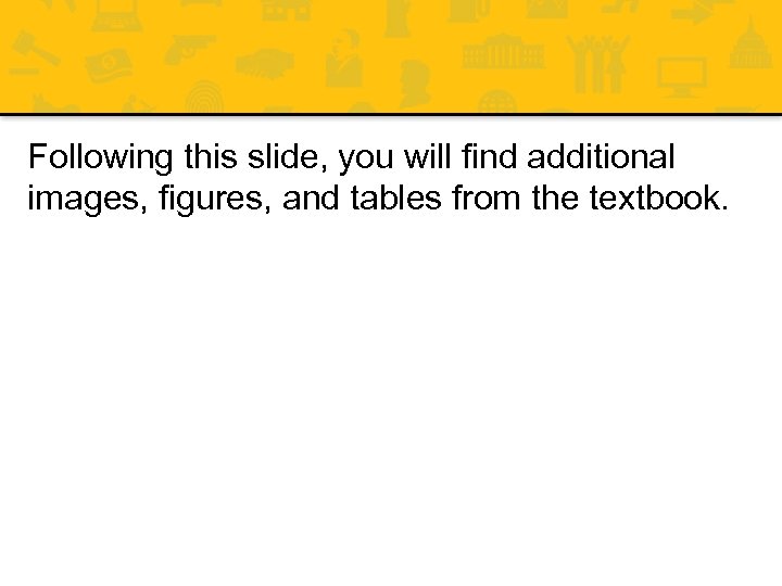 Following this slide, you will find additional images, figures, and tables from the textbook.